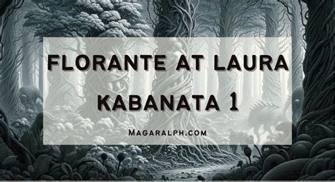 Florante at Laura Kabanata 1: Ang Gubat – Buod, Aral, Tauhan, .
